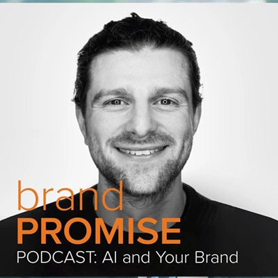 Vehr Podcast: Brand Promise Podcast – AI and Your Brand